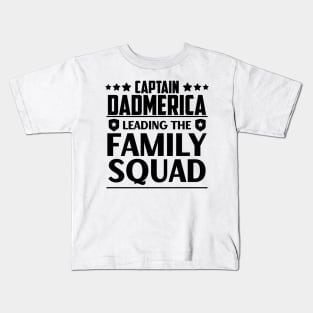 Father's Day Gift Captain Dadmerica Leading The Family Squad Daddy Birthday Kids T-Shirt